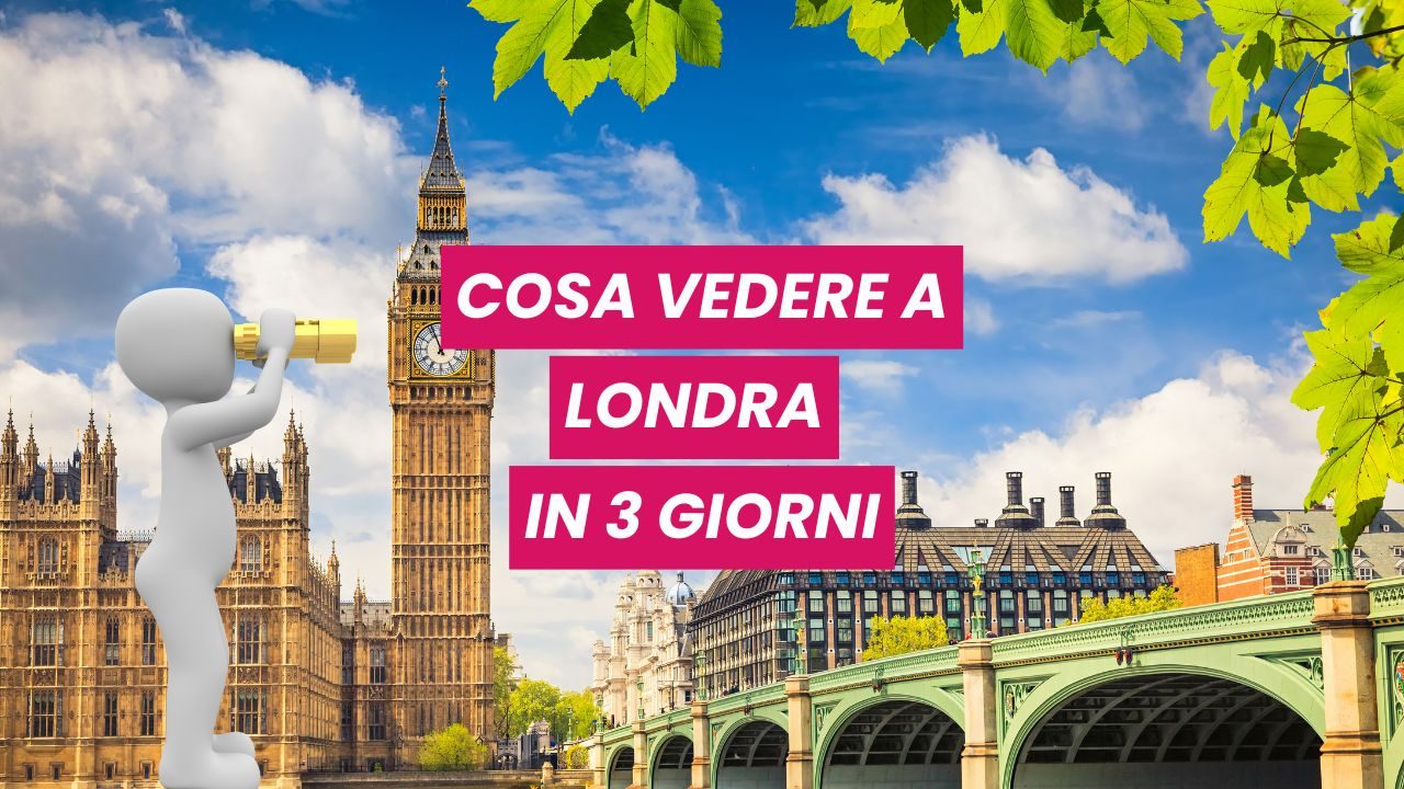 londra-cosa-vedere-3-giorni